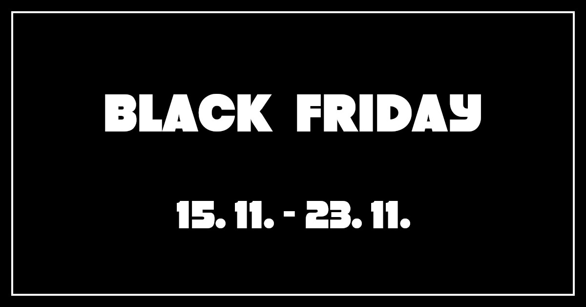 Black Friday – atraktivní slevy až 37 % jen do 23. listopadu!
